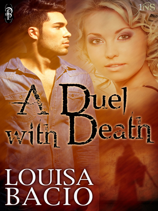 Title details for A Duel with Death by Louisa Bacio - Available